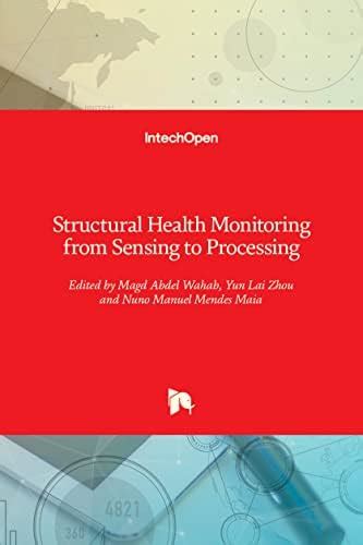 Structural Health Monitoring from Sensing to Processing : Wahab, Magd ...