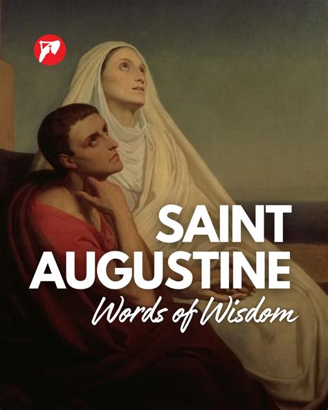 Inspirational Wisdom from Saint Augustine: 10 Quotes to Honor Pope Leo ...