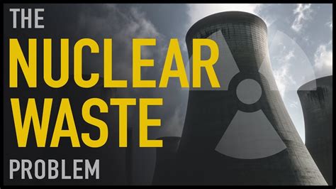 Image result for Nuclear Waste Problem