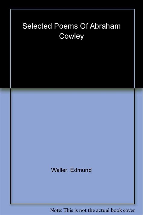 Buy Selected Poems of Abraham Cowley, Edmund Waller And John Oldham ...