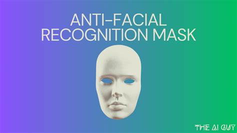 An Anti-Facial Recognition Mask: Fighting for Privacy | HackerNoon