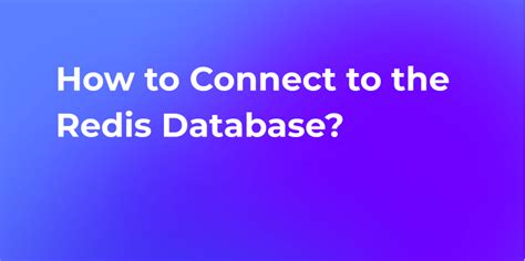 Image result for How to Create Table in Database Redis Step by Step Tutorial