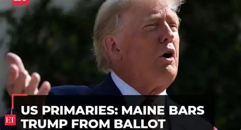 Maine: AP Explains: Maine bars Trump from ballot; US SC weighs states ...