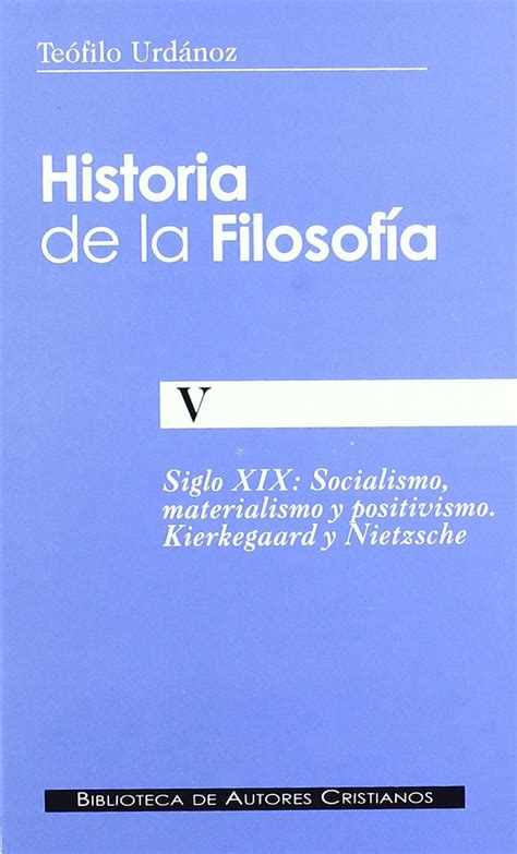 Buy Historia de la filosofía. V: Socialismo, materialismo y positivismo ...