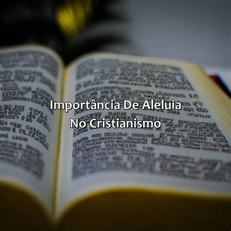 O Que Significa Aleluia Na Bíblia - Bíblia da Bíblia