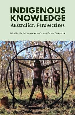 Indigenous Knowledge eBook by Marcia Langton, Aaron Corn, Samuel ...