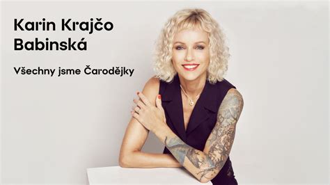 Karin Krajčo Babinská – Všechny jsme Čarodějky, Wonkova 1262/1a, 500 02 ...