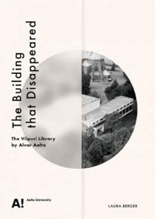Buy The Building That Disappeared. The Viipuri Library By Alvar Aalto ...