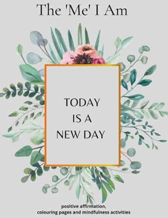 The 'Me' I Am - The Blue Book: positive affirmation colouring pages and ...