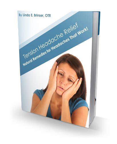 Tension Headache Relief - Natural Remedies for Headaches that Work ...