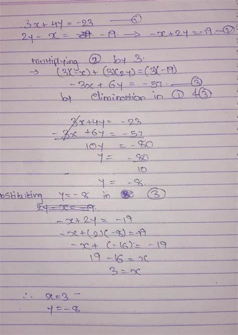 93x + 4y = -232y - x = -19What is the solution (x,y) to the system of ...