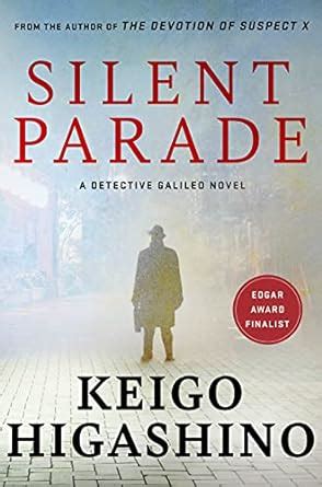 Silent Parade: A DETECTIVE GALILEO NOVEL (Detective Galileo Series ...