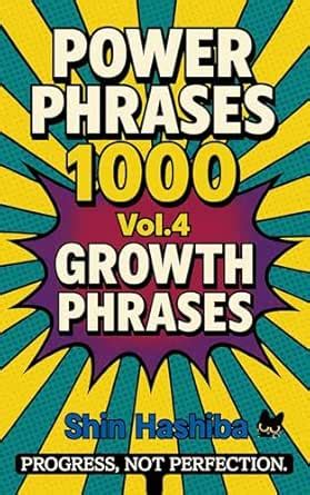 Power Phrases 1000 Vol.4: Growth Phrases: 100 English Quotes to Spark ...