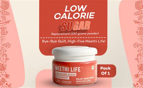 Meethi Life - Low Calorie Sugar Substitute Powder | Calorie Saver ...