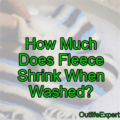 How Much Does Fleece Shrink When Washed? - Outlife Expert