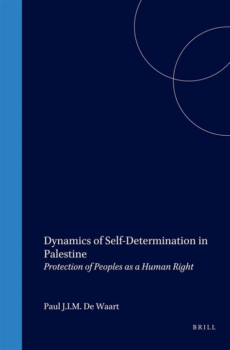 Buy Dynamics of Self-Determination in Palestine: Protection of Peoples ...