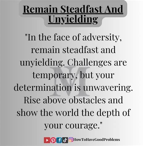 Remain Steadfast and Unyielding | Steadfast, Motivation, Adversity