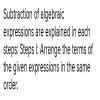 how is subtracting algebraic expressions like subtracting integers ...