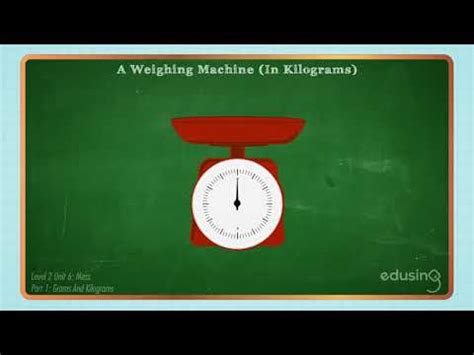Mass: Grams and Kilograms Video Lecture - Mathematics for Grade 2
