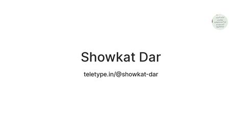 Showkat Dar — Teletype