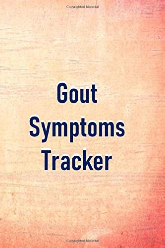 Buy Gout Symptoms Tracker: Managing Gout | Monitor Your Gout Symptoms ...