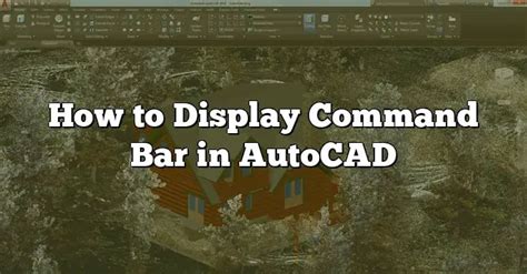 Image result for How to Set Command Line Display in AutoCAD