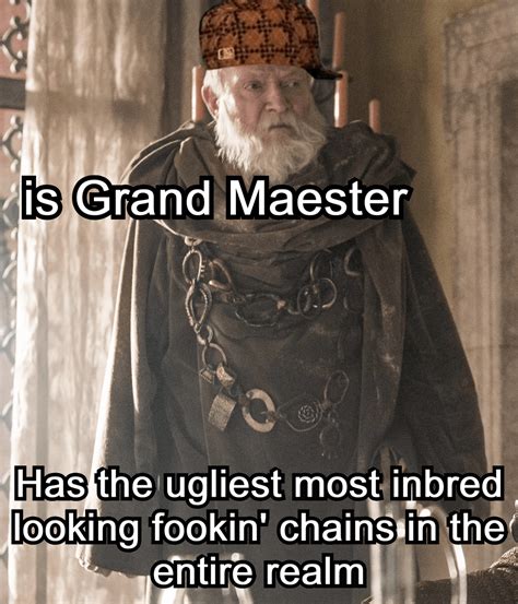Pycelle's chains are so ugly, they killed Jon Arryn and foreshadowed ...