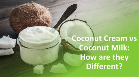 Coconut Cream Vs Coconut Milk Ratio at Barry Atchison blog