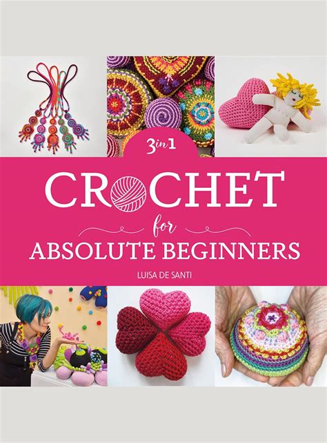 Crochet for Absolute Beginners: From Zero to Pro | A Comprehensive ...