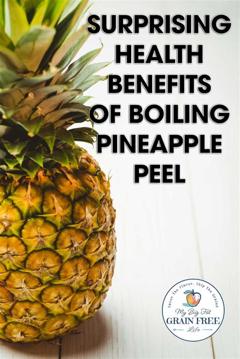 Surprising Health Benefits of Boiling Pineapple Peel