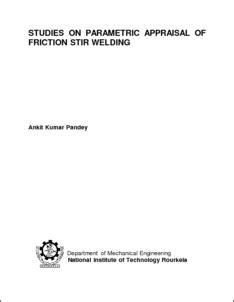 Studies on Parametric Appraisal of Friction Stir Welding - ethesis
