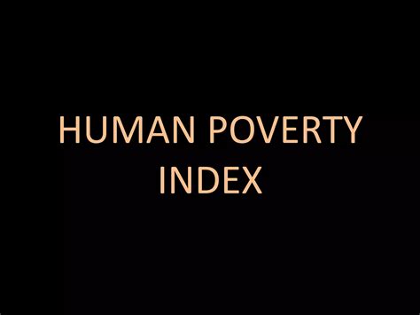 Human poverty index | PPTX