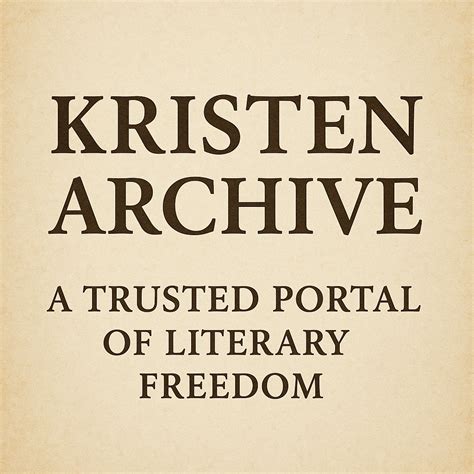 Kristen Archive: Explore Free Fiction in a Trusted Space
