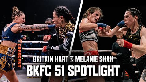 Spotlight on Britain Hart and Melanie Shah BKFC 51