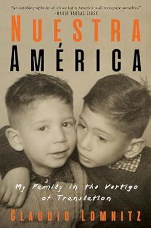 Buy Nuestra América: My Family in the Vertigo of Translation Book ...