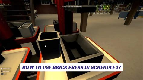 How To Use Brick Press In Schedule 1? - Lawod