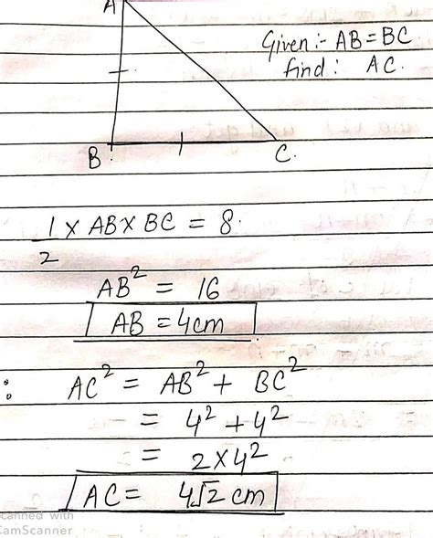 An isosceles right angled triangle has area 8cm² .Find the length of ...