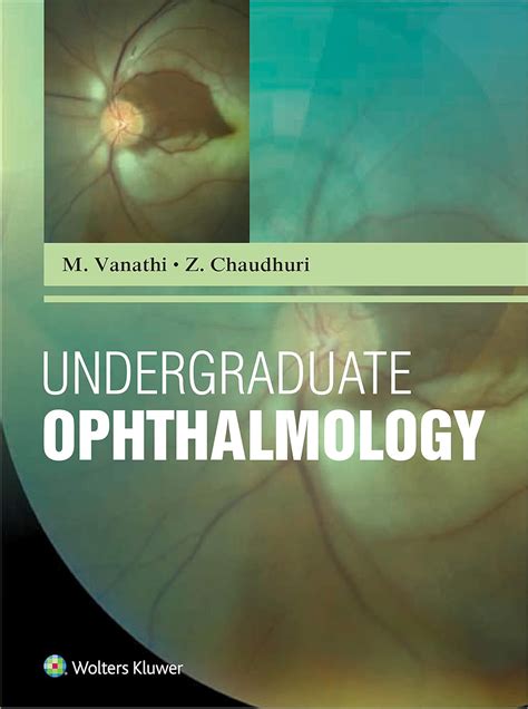 Undergraduate Ophthalmology eBook : M. Vanathi, Z. Chaudhuri: Amazon.in ...
