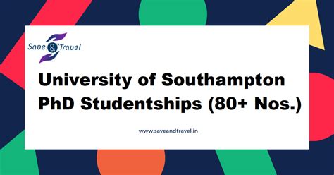 150+ Funded PhD Studentships at University of Southampton