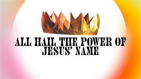 All Hail the Power of Jesus’ Name | The Donelson Fellowship