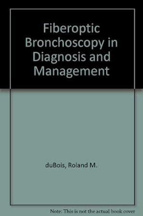 Buy Fiberoptic Bronchoscopy: In Diagnosis and Management Book Online at ...