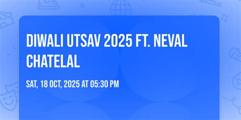 Diwali Utsav 2025 ft. Neval Chatelal, 269 S Klondike Ave , Orlando, FL ...