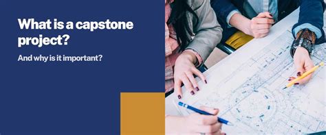 What is capstone project and why it is important? | Sunstone