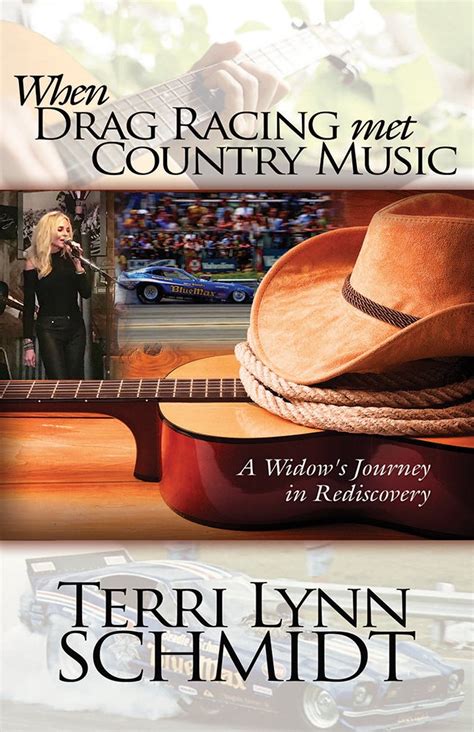 When Drag Racing Met Country Music: A Widow's Journey in Rediscovery ...