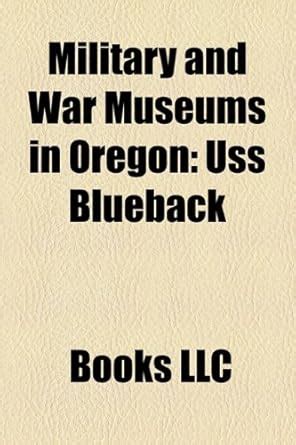 Buy Military and War Museums in Oregon Book Online at Low Prices in ...