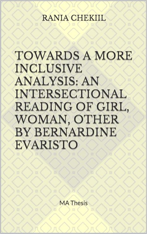 Towards a More Inclusive Analysis: An Intersectional Reading of Girl ...