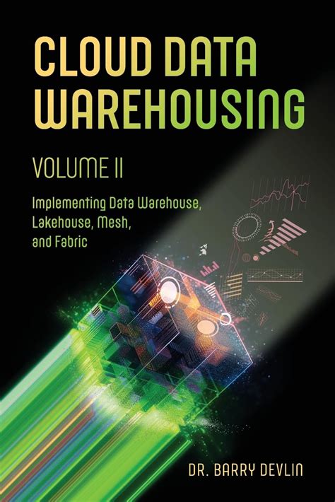 Buy Cloud Data Warehousing Volume II: Implementing Data Warehouse ...