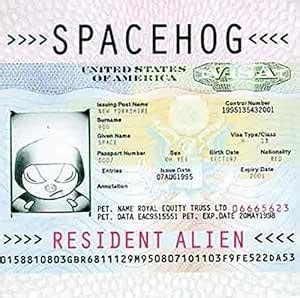 Resident Alien: Spacehog, Richard Steel, Royston Langdon, Antony ...