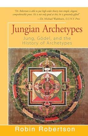 Buy Jungian Archetypes: Jung, Gödel, and the History of Archetypes Book ...