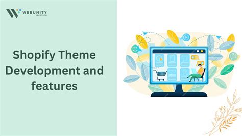Shopify Theme Development and features